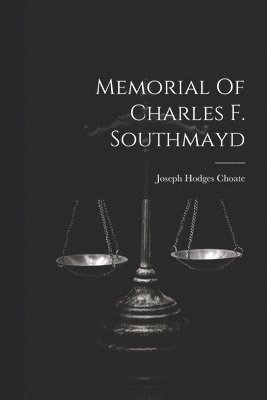 Memorial Of Charles F. Southmayd