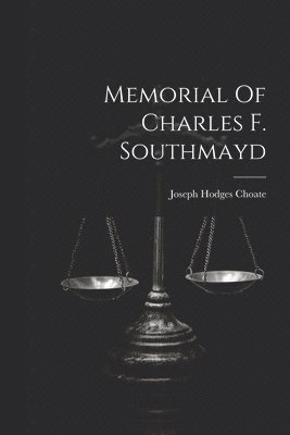 Memorial Of Charles F. Southmayd 1