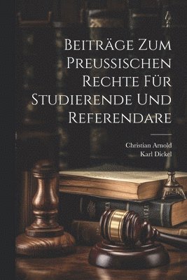 bokomslag Beitrge zum preuischen Rechte fr Studierende und Referendare