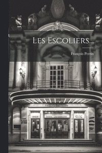 bokomslag Les Escoliers...