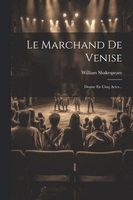 Le Marchand De Venise 1