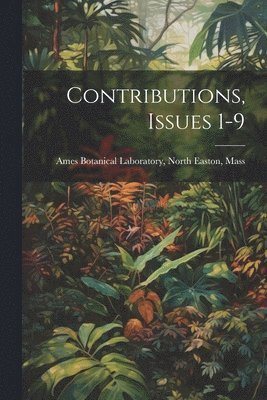 Contributions, Issues 1-9 1