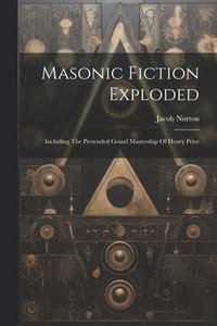 bokomslag Masonic Fiction Exploded