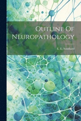 bokomslag Outline Of Neuropathology