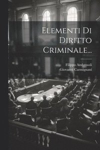 bokomslag Elementi Di Diritto Criminale...