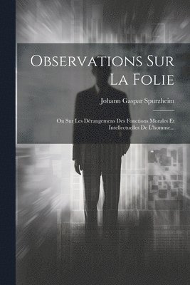 Observations Sur La Folie 1