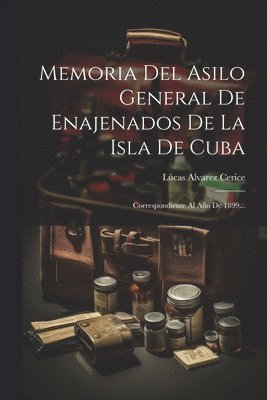 bokomslag Memoria Del Asilo General De Enajenados De La Isla De Cuba