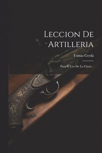 bokomslag Leccion De Artilleria