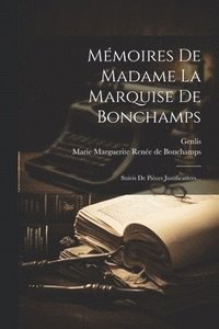 bokomslag Mmoires De Madame La Marquise De Bonchamps