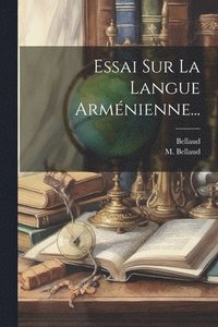 bokomslag Essai Sur La Langue Arménienne...