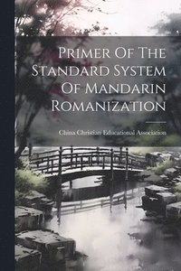 bokomslag Primer Of The Standard System Of Mandarin Romanization