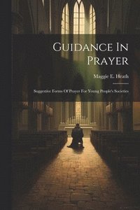 bokomslag Guidance In Prayer