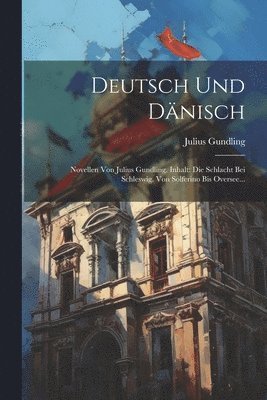 Julius Gundling - Deutsch Und Dänisch, Häftad