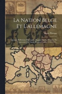 bokomslag La Nation Belge Et L'allemagne