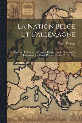 bokomslag La Nation Belge Et L'allemagne