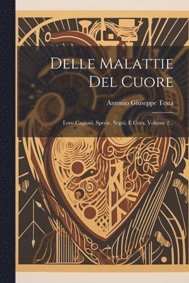 bokomslag Delle Malattie Del Cuore