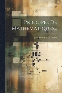 bokomslag Principes De Mathmatiques...