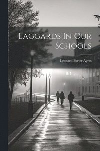 bokomslag Laggards In Our Schools
