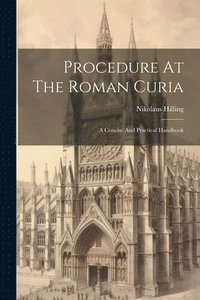 bokomslag Procedure At The Roman Curia