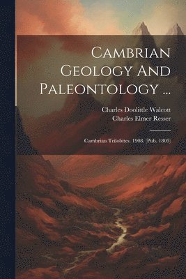 bokomslag Cambrian Geology And Paleontology ...