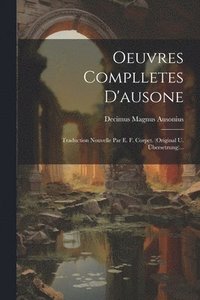 bokomslag Oeuvres Complletes D'ausone