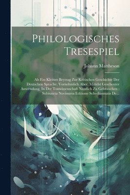 bokomslag Philologisches Tresespiel