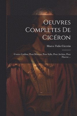 Oeuvres Completes De Cicron 1