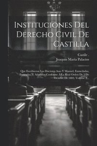 bokomslag Instituciones Del Derecho Civil De Castilla