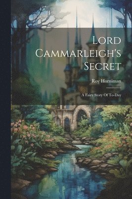 bokomslag Lord Cammarleigh's Secret