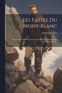 bokomslag Les Fastes Du Mont-blanc