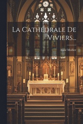 bokomslag Cathédrale De Viviers...