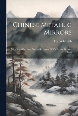 Chinese Metallic Mirrors 1