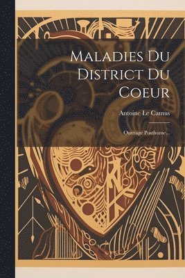 bokomslag Maladies Du District Du Coeur