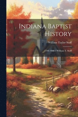 bokomslag Indiana Baptist History