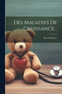 bokomslag Des Maladies De Croissance...