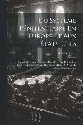 Du Systme Pnitentiaire En Europe Et Aux tats-unis 1