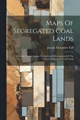 bokomslag Maps Of Segregated Coal Lands