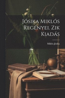 bokomslag Jsika Mikls Regnyei. Zik Kiads