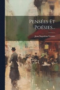 bokomslag Pensées Et Poésies...