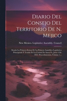 bokomslag Diario Del Consejo Del Territorio De N. Mejico