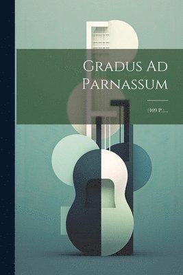 bokomslag Gradus Ad Parnassum