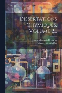 bokomslag Dissertations Chymiques, Volume 2...