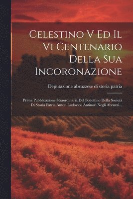 bokomslag Celestino V Ed Il Vi Centenario Della Sua Incoronazione