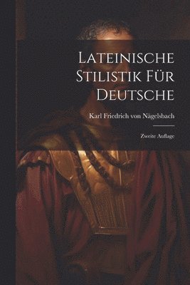 bokomslag Lateinische Stilistik für Deutsche