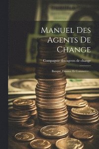 bokomslag Manuel Des Agents De Change
