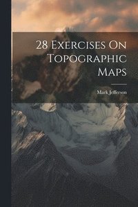 bokomslag 28 Exercises On Topographic Maps