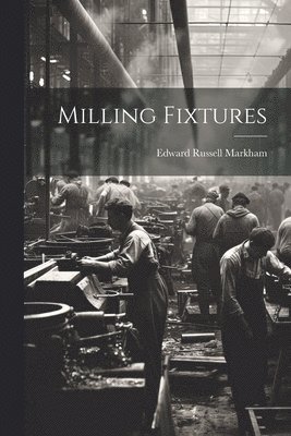 Milling Fixtures 1