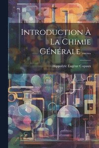 bokomslag Introduction À La Chimie Générale ......
