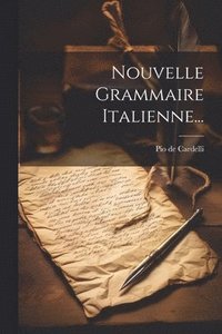 bokomslag Nouvelle Grammaire Italienne...