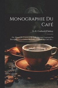 bokomslag Monographie Du Caf